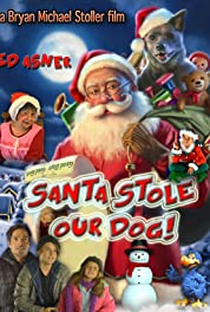Santa Stole Our Dog: A Merry Doggone Christmas! - Poster / Capa / Cartaz - Oficial 1