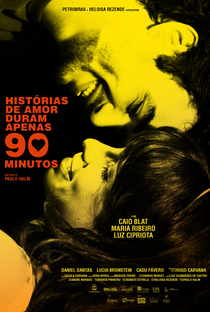 Histórias de Amor Duram Apenas 90 Minutos - Poster / Capa / Cartaz - Oficial 2