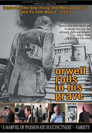 Orwell Se Revira No Seu Túmulo  (Orwell Rolls in His Grave)