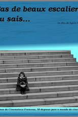 Você Tem Belas Escadarias, Sabia? (T'as de beaux escaliers, tu sais ...)