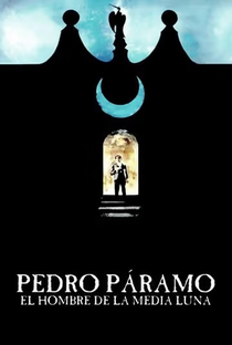 Pedro Páramo - Poster / Capa / Cartaz - Oficial 1