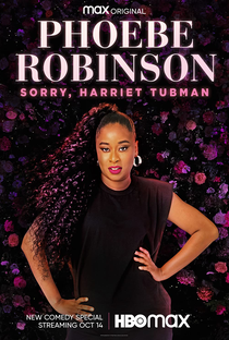Phoebe Robinson: Sorry, Harriet Tubman - Poster / Capa / Cartaz - Oficial 1