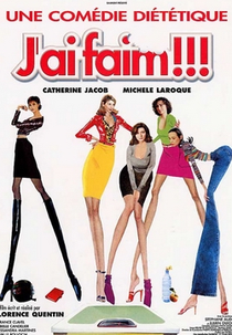 J'ai faim!!! (J'ai faim!!!)