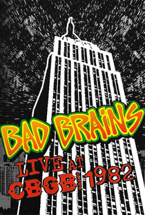 Bad Brains: Live at CBGB 1982 - Poster / Capa / Cartaz - Oficial 2