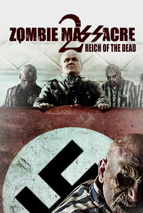 Zombie Massacre 2: Reich of the Dead - Poster / Capa / Cartaz - Oficial 1