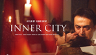 "INNER CITY" by ILGAR SAFAT (Trailer#1)