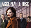 Acceptable Risk (1ª Temporada)