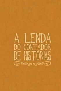A Lenda do Contador de Histórias - Poster / Capa / Cartaz - Oficial 1