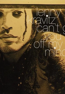 Lenny Kravitz: Can't Get You Off My Mind (Lenny Kravitz: Can't Get You Off My Mind)