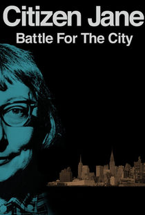Citizen Jane: Battle for the City - Poster / Capa / Cartaz - Oficial 3