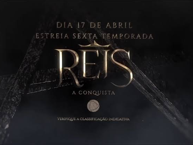 Foto 1 de Reis: A Conquista (6ª Temporada)