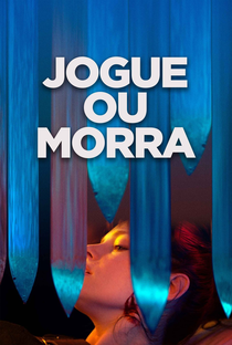 Jogue ou Morra - Poster / Capa / Cartaz - Oficial 4