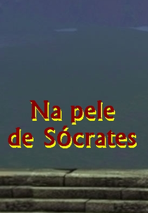 Na Pele de Socrates (Na Pele de Socrates)