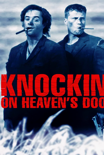 Knockin' on Heaven's Door - Poster / Capa / Cartaz - Oficial 6