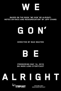 We Gon’ Be Alright - Poster / Capa / Cartaz - Oficial 2