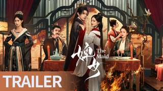Trailer: 即将开播‼️ |《婢女 The Maid》Trailer🔥全员恶女!步步为营以智闯深宅💥他是侵权朝野的冷面王爷，她是地狱归来的复仇魅魔；从互为利刃到清醒着沉沦，携手划破阴谋枷锁！（邓凯/赵夕汐主演）