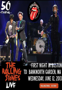 Rolling Stones - Boston 2013 1st Night (Rolling Stones - Boston 2013 1st Night)