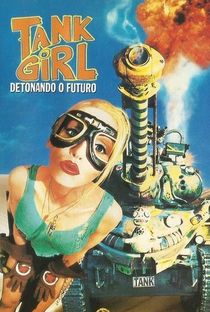 Tank Girl: Detonando o Futuro - Poster / Capa / Cartaz - Oficial 2
