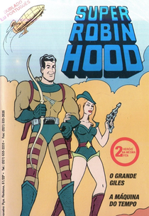 Super Robin Hood - O Grande Giles - A Máquina do Tempo (Rocket Robin Hood)