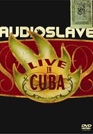 Audioslave: Live in Cuba (Audioslave: Live in Cuba)