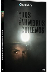 Resgate dos Mineiros Chilenos  (Rescued: The Chilean Mine Story)