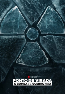 Ponto de Virada: A Bomba e a Guerra Fria (Turning Point: The Bomb and the Cold War)