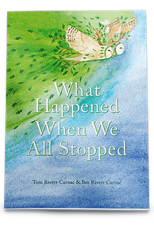 O que aconteceu quando todos nós paramos (What happened when we all stopped)