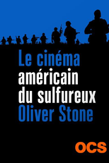 Le Cinéma Américain du sulfureux Oliver Stone (Le Cinéma Américain du sulfureux Oliver Stone)