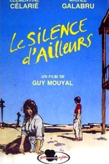 Poster de Filme Le silence d'ailleurs  (1990)