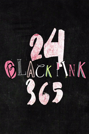 Poster de Franquia BLACKPINK랑 24/365 (2020)