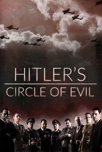 Hitler's Circle of Evil - Poster / Capa / Cartaz - Oficial 2
