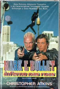 Mark e Bullet - Inferno nas Ruas   - Poster / Capa / Cartaz - Oficial 1