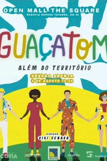  de Filme Guaçatom - Além do Território (2022)