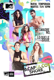 Acapulco Shore (4ª Temporada) - Poster / Capa / Cartaz - Oficial 1