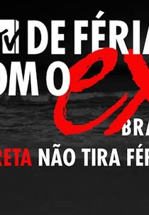 De Férias Com o Ex Brasil: A Treta Não Tira Férias (3ª Temporada) (De Férias Com o Ex Brasil: A Treta Não Tira Férias (3ª Temporada))