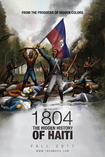 1804 The Hidden History of Haiti - Poster / Capa / Cartaz - Oficial 1
