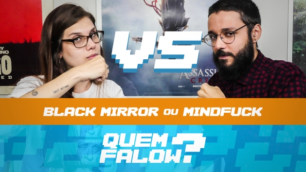 QUEM FALOW | Black Mirror X Filmes mindfuck