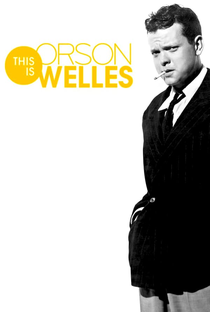 This Is Orson Welles - Poster / Capa / Cartaz - Oficial 1