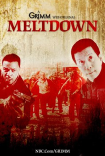 Grimm: Meltdown - Poster / Capa / Cartaz - Oficial 1