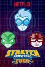 Stretch Armstrong: A Fuga (Stretch Armstrong: The Breakout)