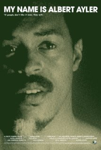 Poster 1 de Filme My Name is Albert Ayler (2007)
