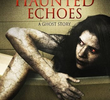 Haunted Echoes