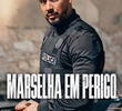Marselha em Perigo