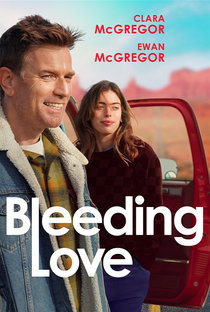 Bleeding Love - Poster / Capa / Cartaz - Oficial 2