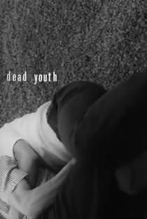 Dead Youth - Poster / Capa / Cartaz - Oficial 1