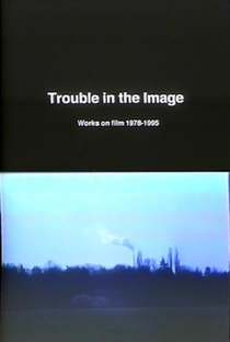 Trouble in the Image - Poster / Capa / Cartaz - Oficial 1
