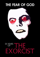 The Fear of God: 25 Years of The Exorcist