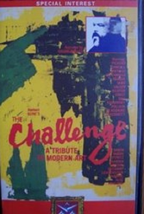 The Challenge... A Tribute to Modern Art - Poster / Capa / Cartaz - Oficial 1