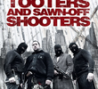 Looters, Tooters e Sawn-Off Shooters