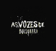 As Vozes de Bolsonaro